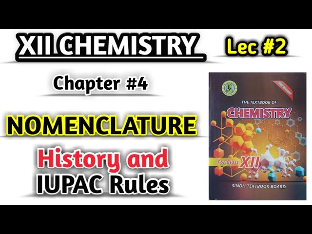 History of Nomenclature and IUPAC Rules Lec #2 class 12 chemistry