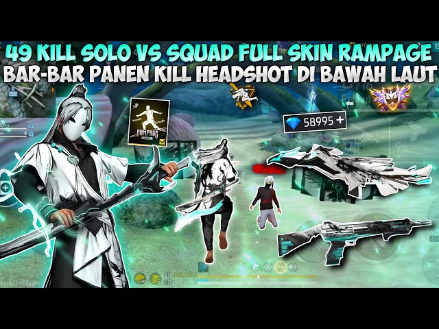 49 KILL SOLO VS SQUAD SPIN BUNDLE RAMPAGE !! BAR-BAR NO REM RATAIN 12 SQUAD DIBAWAH LAUT !!