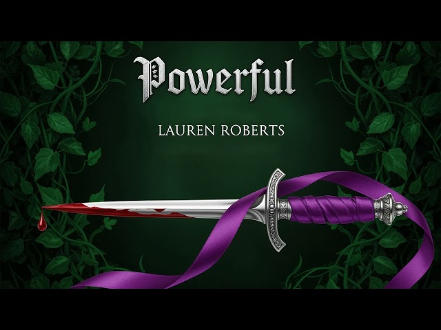 Powerful [The Powerless Trilogy #1.5 ] - Lauren Roberts - Fantasy Romance Audiobook Full