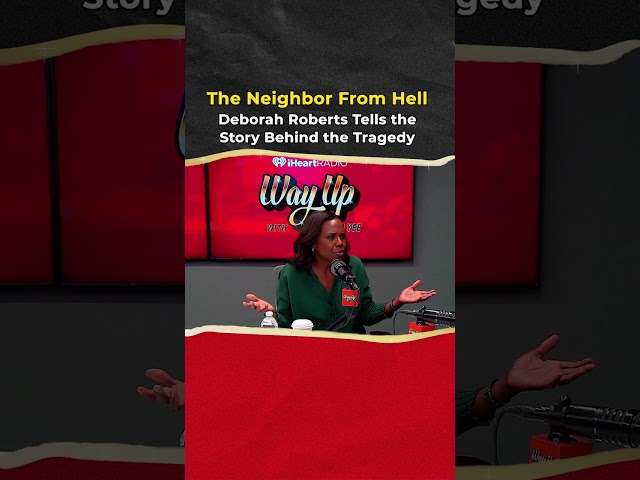 ‘The Neighbor From Hell’: Deborah Roberts Tells the Story Behind the Tragedy