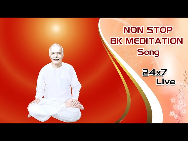 LIVE 🔴  Non Stop Meditation Songs || Songs || BK Live Divine Songs || Music Godlywood