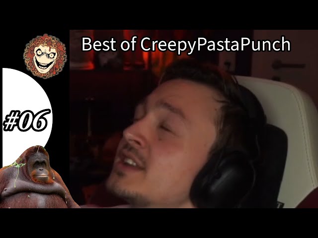 Best of CreepyPastaPunch #06