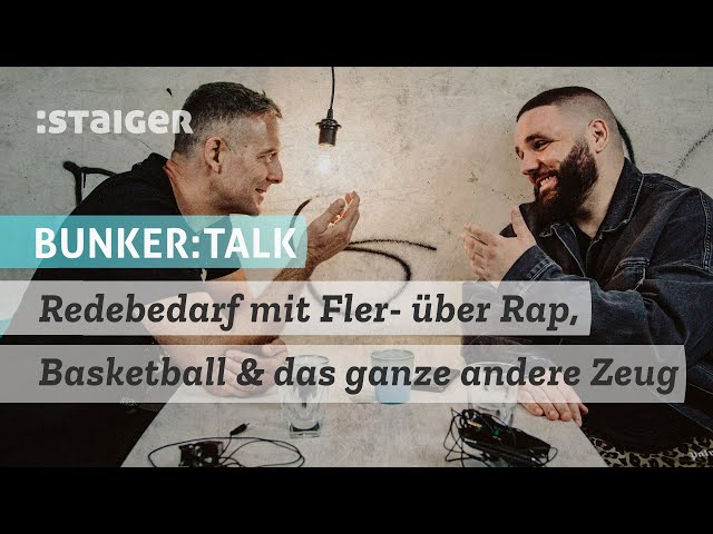 Redebedarf mit Fler- über Rap, Basketball & das ganze andere Zeug #bunkertalk