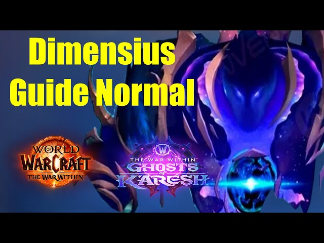 Dimensius Guide Normal - Manaschmiede Omega | WoW 11.2 The War Within