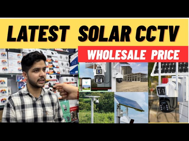 Best Solar CCTV Camera | Cheapest Solar CCTV Camera | Wholesale CCTV Camera | Solar CCTV Camera