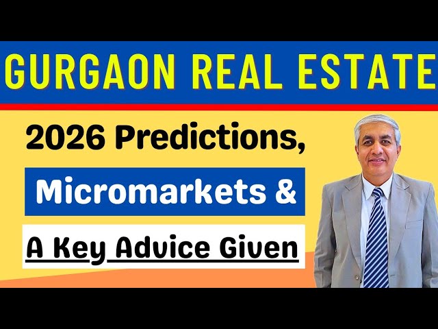 A Key Advice For Gurgaon Real Estate In 2026