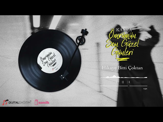 Kayra - Hikaye Bitti Çoktan