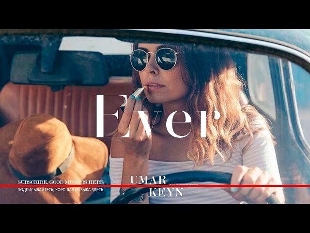 Umar Keyn - Ever 2024