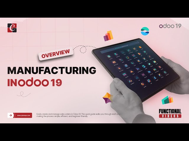 Manufacturing In Odoo 19  | Overview | Odoo 19 Tips & Features | Odoo 19 Functional Tutorials