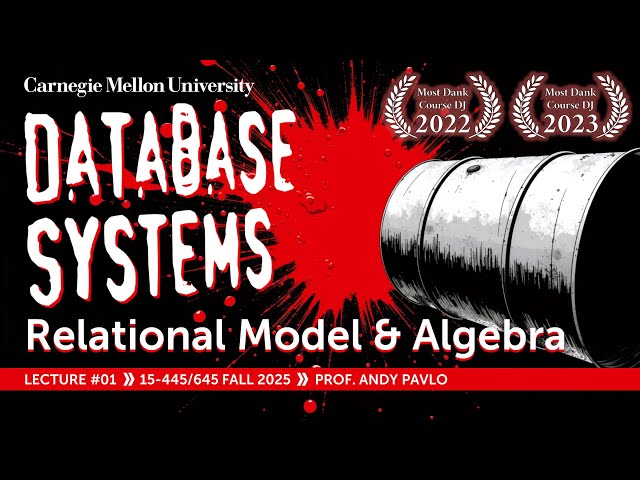 #01 - Relational Model & Algebra (CMU Intro to Database Systems)