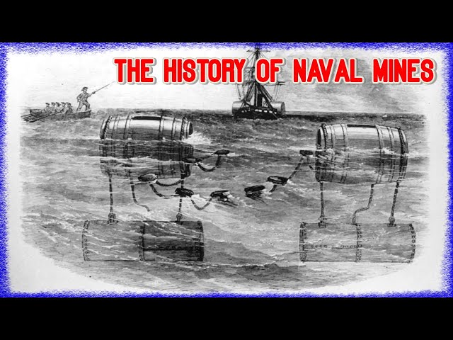 INFERNAL MACHINES, the History of Naval Mines | Sails and Salvos