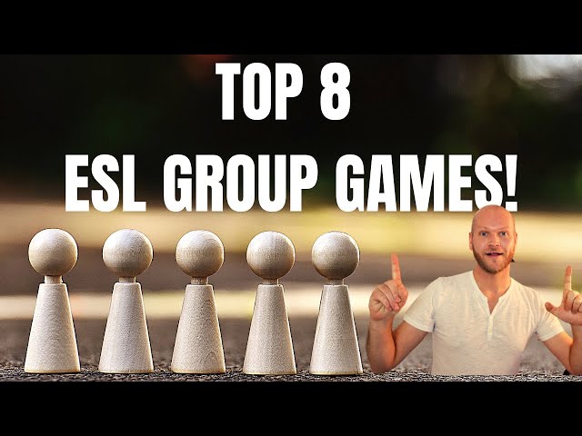 ESL Group Games | Top 8 Fun Group Activities for English Class  | Fun ESL Team Games