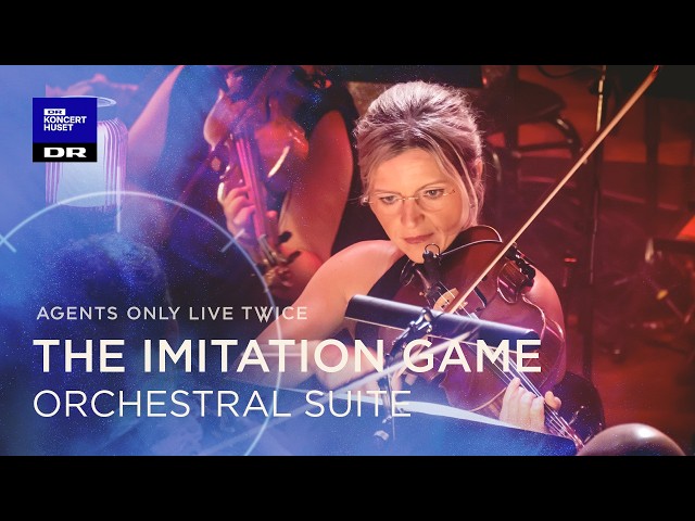 The Imitation Game // The Danish National Symphony Orchestra (LIVE)