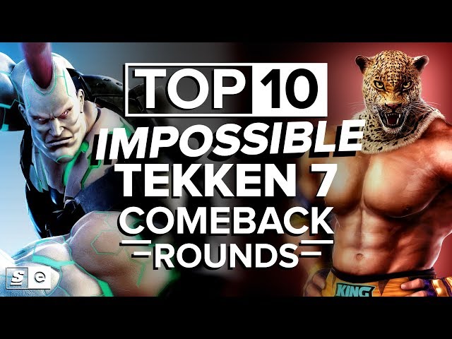 The Top 10 Impossible Tekken 7 Comeback Rounds