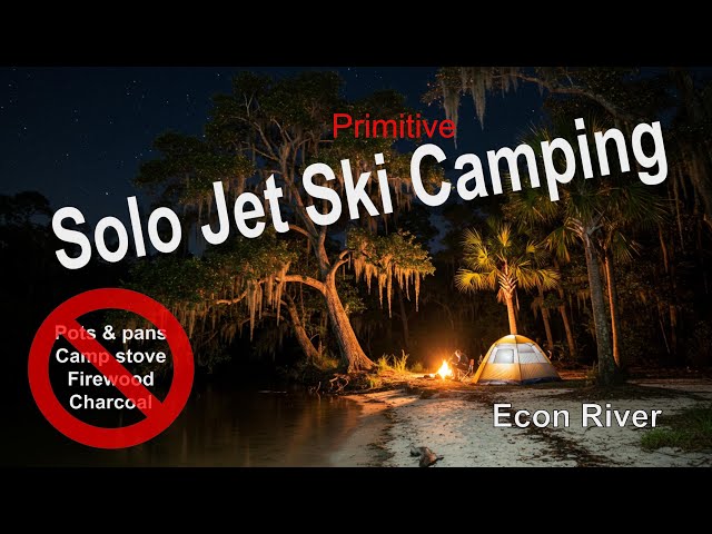 Solo Jet Ski Camping on the Econ River - Epic Florida Adventure! 🔥🔥🔥