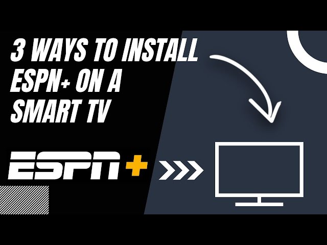 How to Install ESPN+ on ANY SMART TV (3 Different Ways)