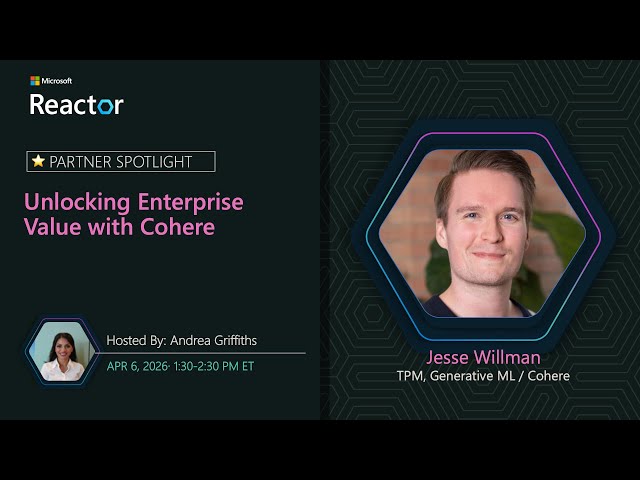 Model Mondays - Unlocking enterprise value with Cohere