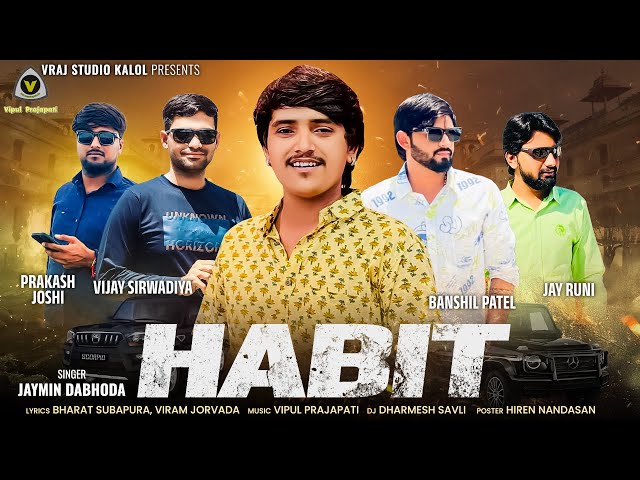 Habit | હૅબિટ | Jaymin Dabhoda | Instagram Viral Song | Jaymin Dabhoda Hit | #2025 |  @VRAJSTUDIO