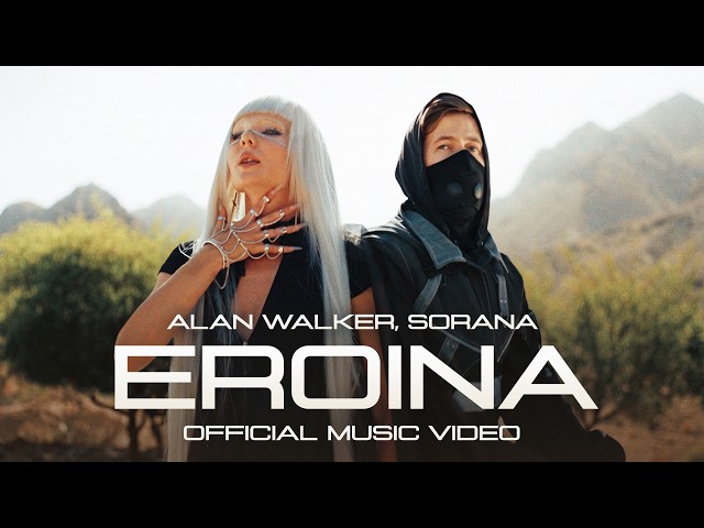 Alan Walker, Sorana - Eroina (Official Music Video)
