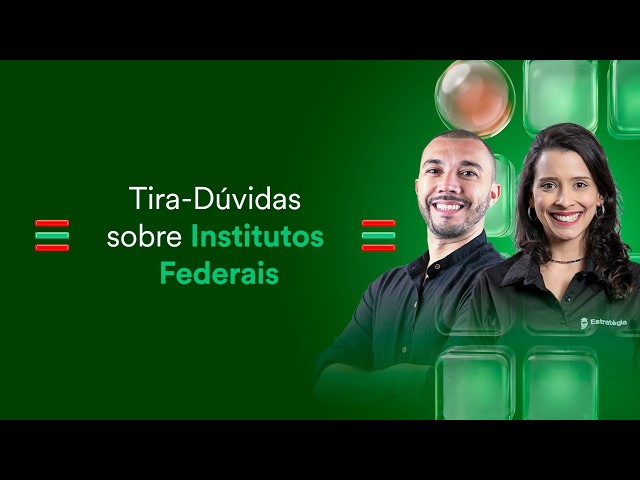Tira-Dúvidas sobre Institutos Federais