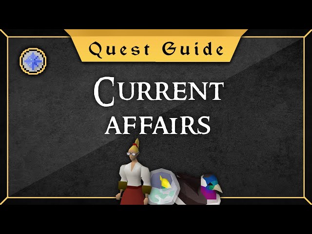 [Quest Guide] Current affairs