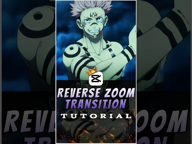 Reverse Zoom Transition Tutorial 🔥💀 | Capcut Tutorial | #capcut  #capcuttutorial #sukunaedit