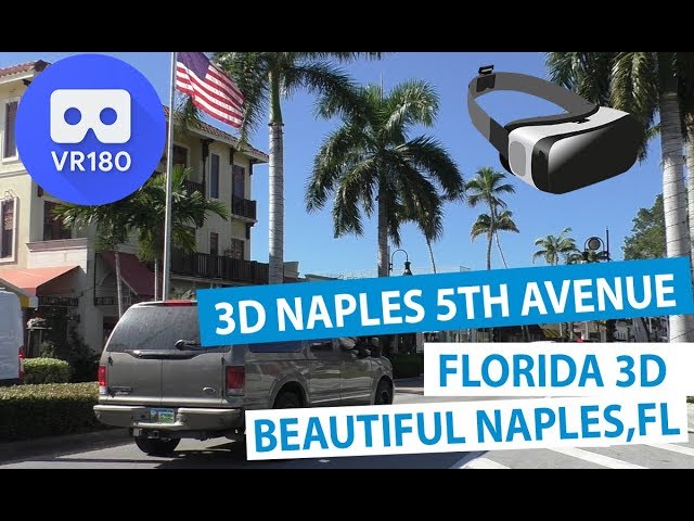 3D VR Tour 5th Avenue South Naples | 5th Avenue South (VR180)