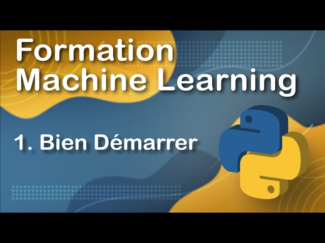 FORMATION PYTHON MACHINE LEARNING (2020) (1/30)