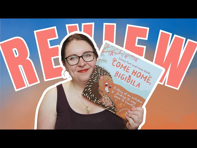 Picture Book Review: Come Home, Bigibila by Corey Tutt and Irma Gold