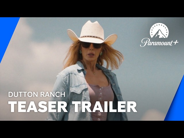 Dutton Ranch | Teaser Trailer | Paramount+ UK & Ireland