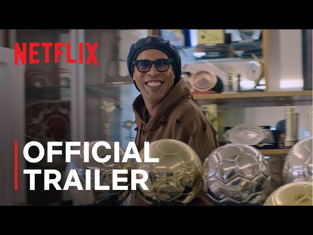 Ronaldinho: The One and Only | Official Trailer | Netflix