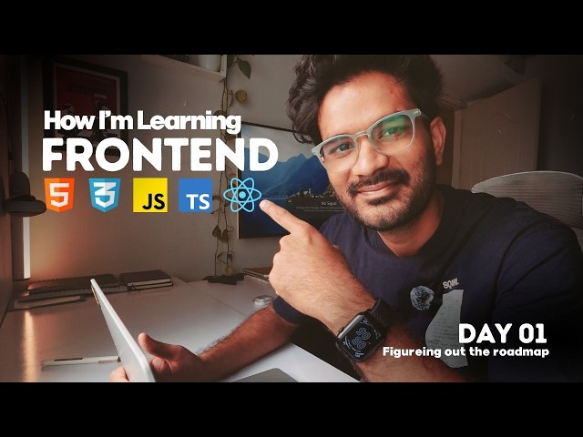 How I'm Learning Frontend Development | Day 01 | Figuring out Roadmap