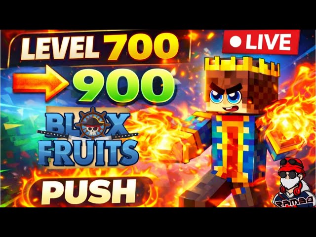 🔴 Roblox Blox Fruits LIVE 🔥 Level 700 to 900 FAST XP | Gaming Rambo