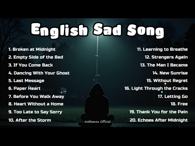Intthanou - Echoes After Midnight - Playlist English Sad Song 2026 - Viral Tiktok 2026