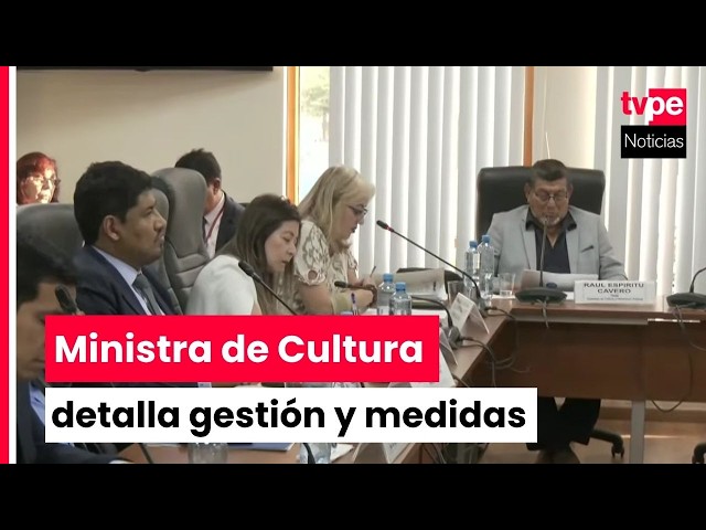 Minister of Culture presents progress on her administration in Congress