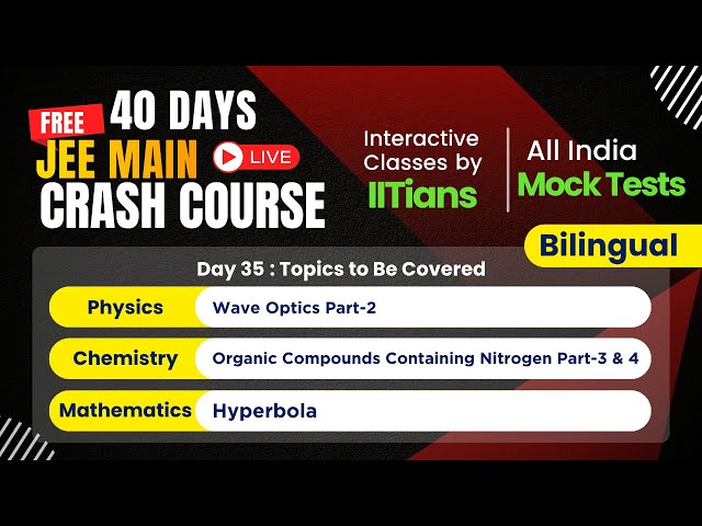 JEE Crash Course 2026 | Physics, Chemistry & Mathematics | Bilingual |  Day 35