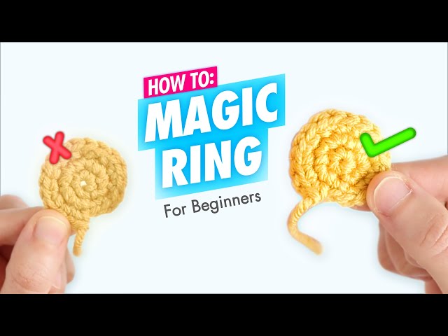 How to Crochet: Best Magic Ring Tutorial - Easiest for Amigurumi Beginners