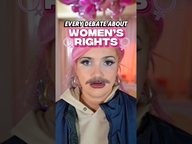 Every Debate About Women’s Rights 👀🚩