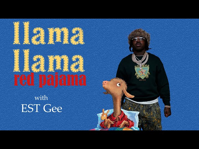 EST GEE Raps the Children's Book Llama Llama Red Pajama