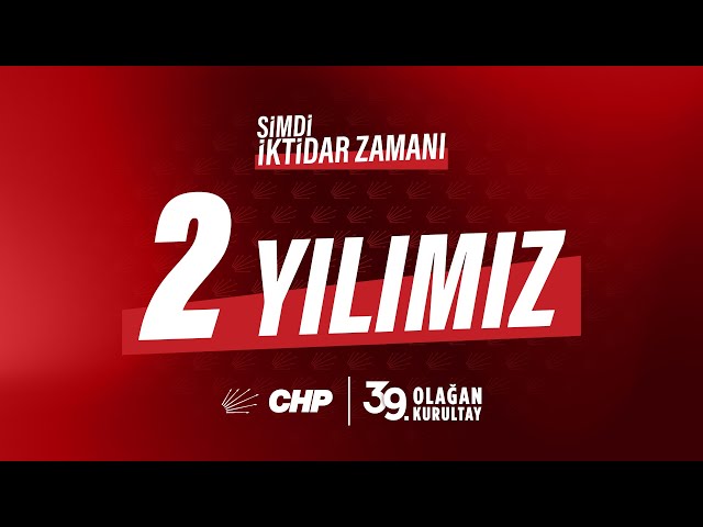 2 YILIMIZ #ŞimdiİktidarZamanı