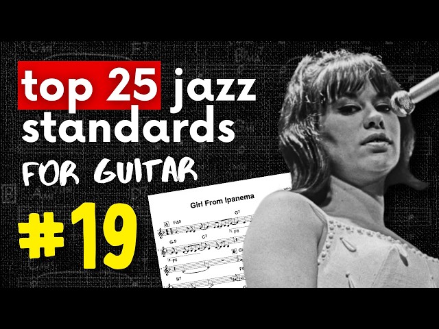 THE GIRL FROM IPANEMA Guitar Lesson (chords, tab, scales) | #19 of Top 25 Jazz Standards for Guitar