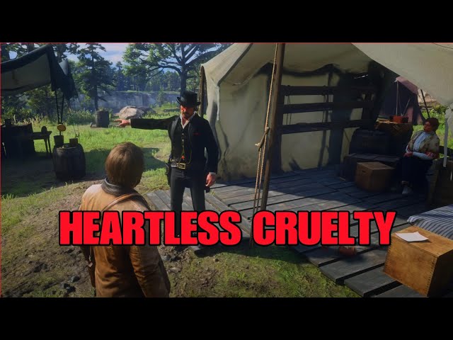 Heartless Cruelty - Red Dead Redemption 2