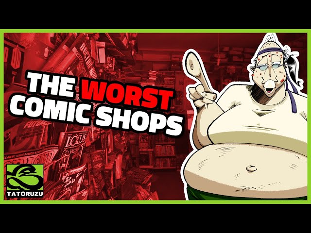 The 5 WORST Types of Comic Shops (and 1 Good One)