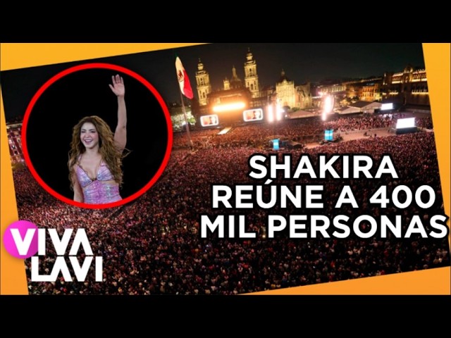 Shakira rompe récord de asistencia en el Zócalo de CDMX | Vivalavi