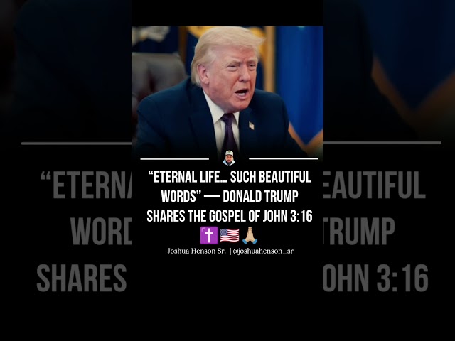 Eternal Life… Beautiful Words” — Donald Trump Shares John 3:16 #Jesus #easter #trump