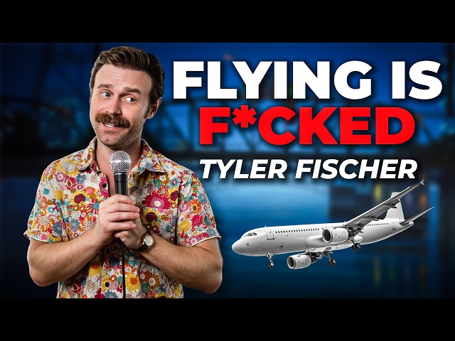 5 Reasons Not To Fly | Tyler Fischer | Stand Up Comedy