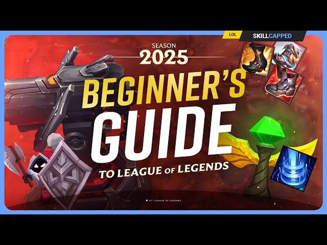 The ULTIMATE Beginner's Guide to League of Legends! - Skill Capped
