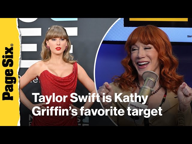 Why Taylor Swift is Kathy Griffin’s favorite celebrity to roast | Page Six Radio