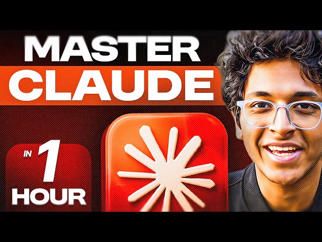 Become a Claude Expert in 1 Hour | Everything You Need to Know