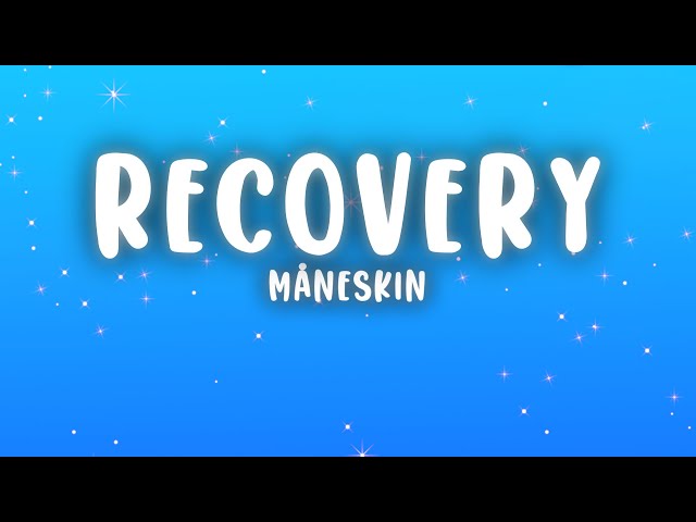 Måneskin - Recovery (Lyrics)